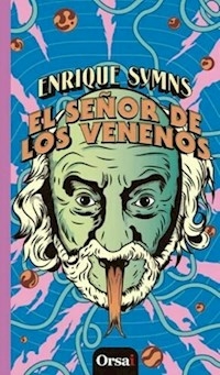 EL SENOR DE LOS VENENOS - ENRIQUE SYMNS