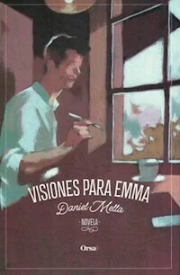 VISIONES PARA EMMA - DANIEL MELLA