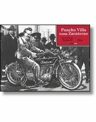 PANCHO VILLA TOMA ZACATECAS - EKO TAIBO PACO - comprar online