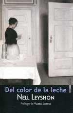 DEL COLOR DE LA LECHE ED 2013 - LEYSHON NELL