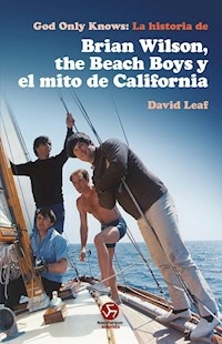 GOD ONLY KNOWS BRIAN WILSON THE BEACH BOYS - DAVID LEAF