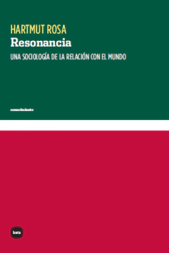 RESONANCIA UNA SOCIOLOGíA DE LA RELACIóN CON EL MU - ROSA HARTMUT