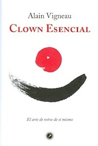 CLOWN ESENCIAL - CLAUDE VIGNEAU