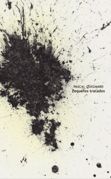 PEQUEÑOS TRATADOS 2 TOMOS - QUIGNARD PASCAL