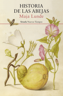 HISTORIA DE LAS ABEJAS - MAJA LUNDE
