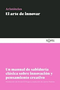 EL ARTE DE INNOVAR - ARISTOTELES