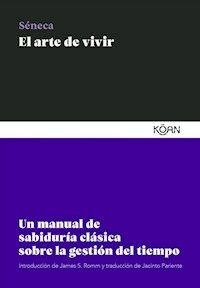 EL ARTE DE VIVIR - SENECA