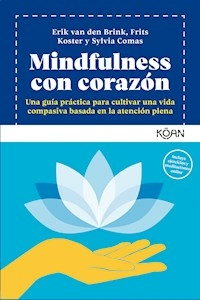 MINDFULNESS CON CORAZON - ERIK VAN DEN BRINK FRITS KOSTE