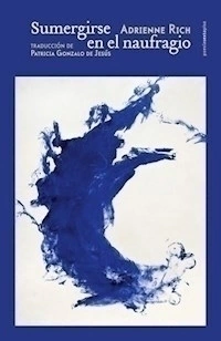 SUMERGIRSE EN EL NAUFRAGIO - RICH ADRIENNE