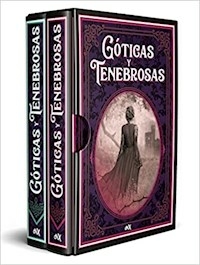 GOTICAS Y TENEBROSAS MUJERES QUE CUENTAN HISTORIAS - CARLOS SANTOS SAEZ EDITOR