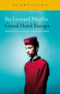 GRAND HOTEL EUROPA - ILJA LEONARD PFEIJFFER