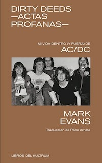 DIRTY DEEDS ACTAS PROFANAS AC/DC - MARK EVANS