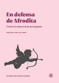 EN DEFENSA DE AFRODITA CONTRA LA CULTURA DE LA MON - AA VV