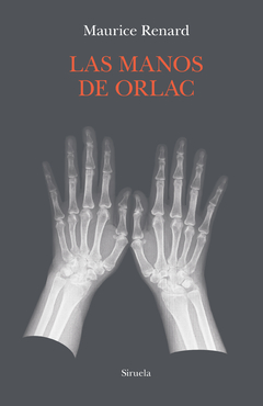 LAS MANOS DE ORLAC - MAURICE RENARD