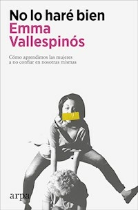 NO LO HARE BIEN - EMMA VALLESPINOS