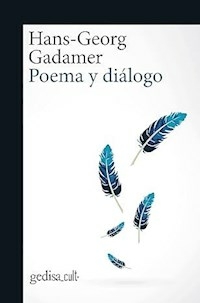 POEMA Y DIALOGO - HANS GEORG GADAMER