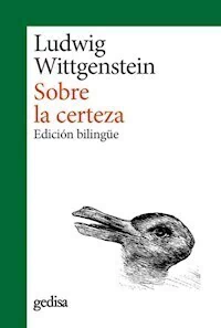 SOBRE LA CERTEZA EDICION BILINGUE - LUDWIG WITTGENSTEIN