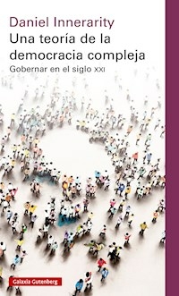 UNA TEORIA DE LA DEMOCRACIA COMPLEJA - DANIEL INNERARITY