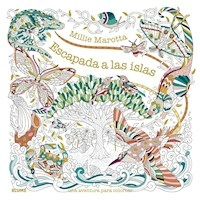 ESCAPADA A LAS ISLAS - MILLIE MAROTTA