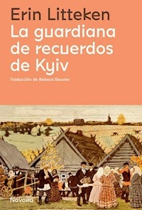 LA GUARDIANA DE RECUERDOS DE KYUV - ERIN LITTEKEN