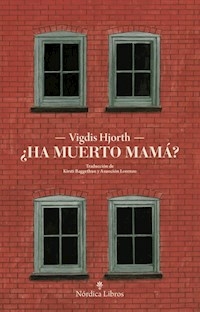 HA MUERTO MAMA? - VIGDIS HJORTH