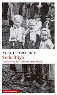 TODO FLUYE - VASILI GROSSMAN