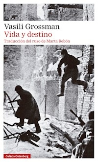 VIDA Y DESTINO - VASILI GROSSMAN
