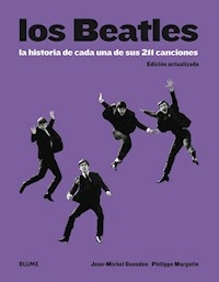 LOS BEATLES: LA HISTORIA DE SUS 211 CANCIONES - JEAN MICHEL GUESDON PHILIPPE M