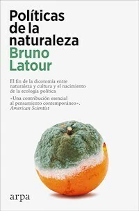 POLITICAS DE LA NATURALEZA - BRUNO LATOUR