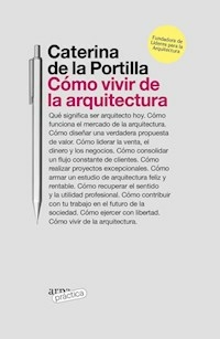 COMO VIVIR DE LA ARQUITECTURA - CATERINA DE LA PORTILLA