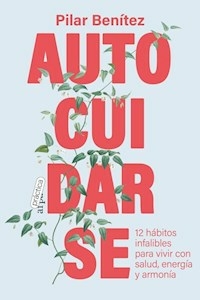 AUTOCUIDARSE - PILAR BENITEZ