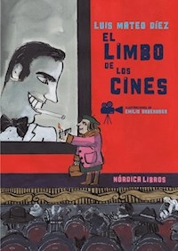 EL LIMBO DE LOS CINES - LUIS MATEO DIEZ RODRIGUEZ
