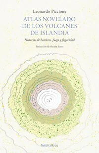 ATLAS NOVELADO DE LOS VOLCANES DE ISLANDIA - LEONARDO PICCIONE