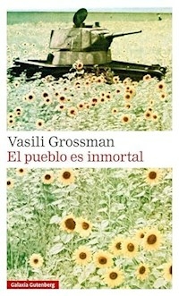 EL PUEBLO ES INMORTAL - VASILI GROSSMAN