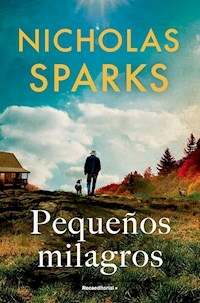 PEQUEÑOS MILAGROS - NICHOLAS SPARKS