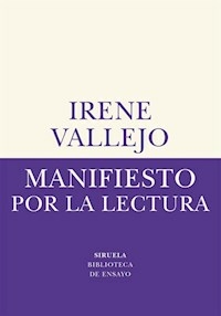 MANIFIESTO POR LA LECTURA - IRENE VALLEJO