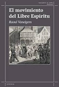 EL MOVIMIENTO DEL LIBRE ESPIRITU - RAOUL VANEIGEM