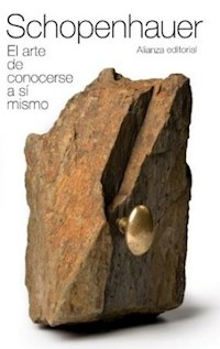 EL ARTE DE CONOCERSE A SI MISMO - ARTHUR SCHOPENHAUER