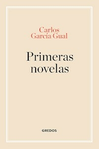 PRIMERAS NOVELAS - CARLOS GARCIA GUAL