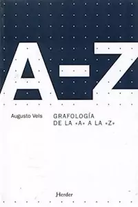 GRAFOLOGIA DE LA A A LA Z 2? ED 2007 - VELS AUGUSTO