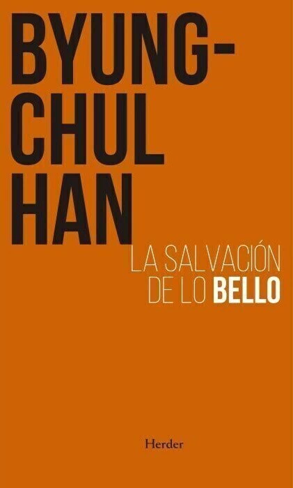 SALVACION DE LO BELLO - BYUNG-CHUL HAN
