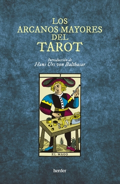 LOS ARCANOS MAYORES DEL TAROT - HANS URS VON BALTHASAR