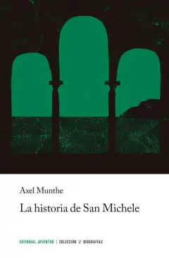 LA HISTORIA DE SAN MICHELE - AXEL MUNTHE