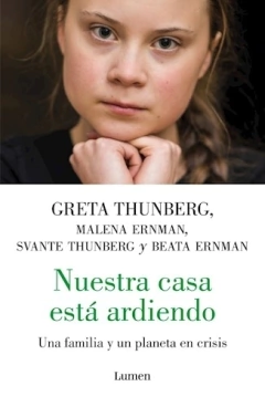 NUESTRA CASA ESTA ARDIENDO - THUNBERG GRETA Y FAMILIA