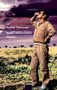 MARTIROLOGIO DIARIOS - ANDREI TARKOVSKI