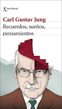 RECUERDOS SUEÑOS PENSAMIENTOS MEMORIAS - CARL GUSTAV JUNG