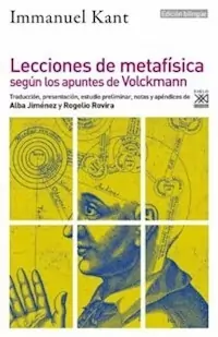 LECCIONES DE METAFISICA SEGUN LOS APUNTES DE VOLCK - KANT IMMANUEL