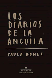 LOS DIARIOS DE LA ANGUILA - PAULA BONET