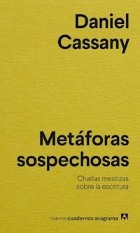 METAFORAS SOSPECHOSAS - DANIEL CASSANY