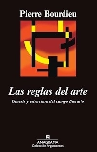 REGLAS DEL ARTE LAS GENESIS Y ESTRUC.DEL CAMPO LI - BOURDIEU PIERRE